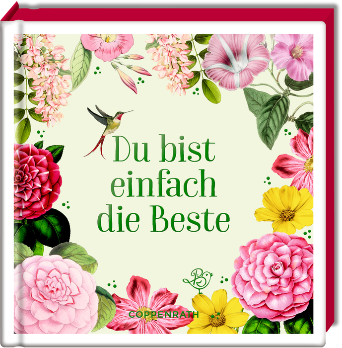 Coffeetable-Buch: Du bist einfach die Beste (B.Behr)
