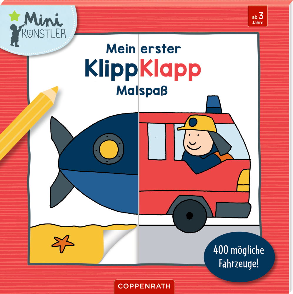 Mein erster Klipp-Klapp-Malspaß: 400 mögliche Fahrzeuge (Mini-Künstler)