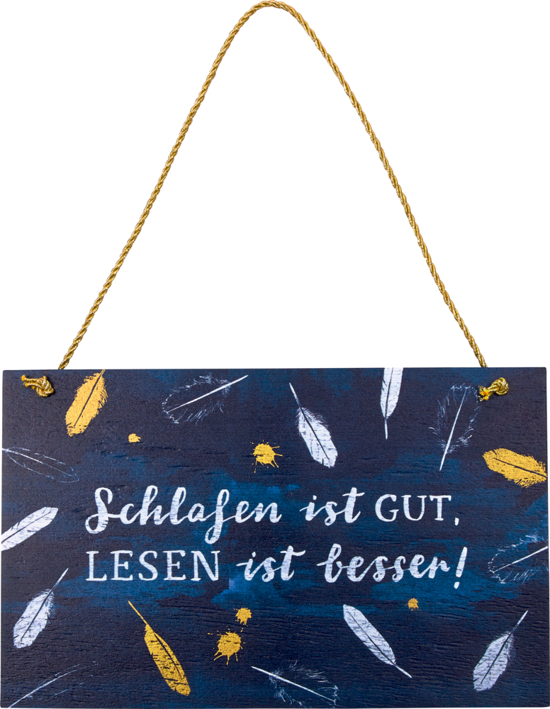 Holzschild „Schlafen ist gut, …" BücherLiebe!
