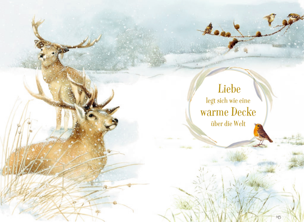 Zwei Hirsche im verschneiten Feld, mehrere kleine Vögel auf Zweigen, ein Vogel im Schnee, Text: „Liebe legt sich wie eine warme Decke über die Welt“.