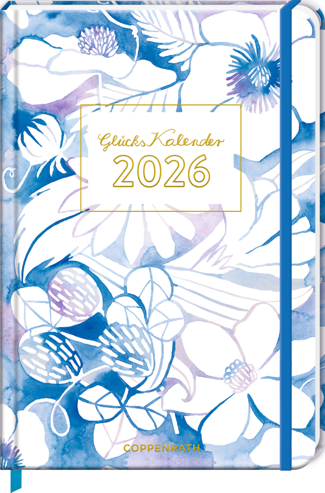 Großer Wochenkalender: GlücksKalender 2026 Blumen (All about blue) Blau-weißer Planer für 2026 mit floralem Blumen-Motiv und dem goldenen Text „Glücks Kalender 2026“ auf dem Cover.