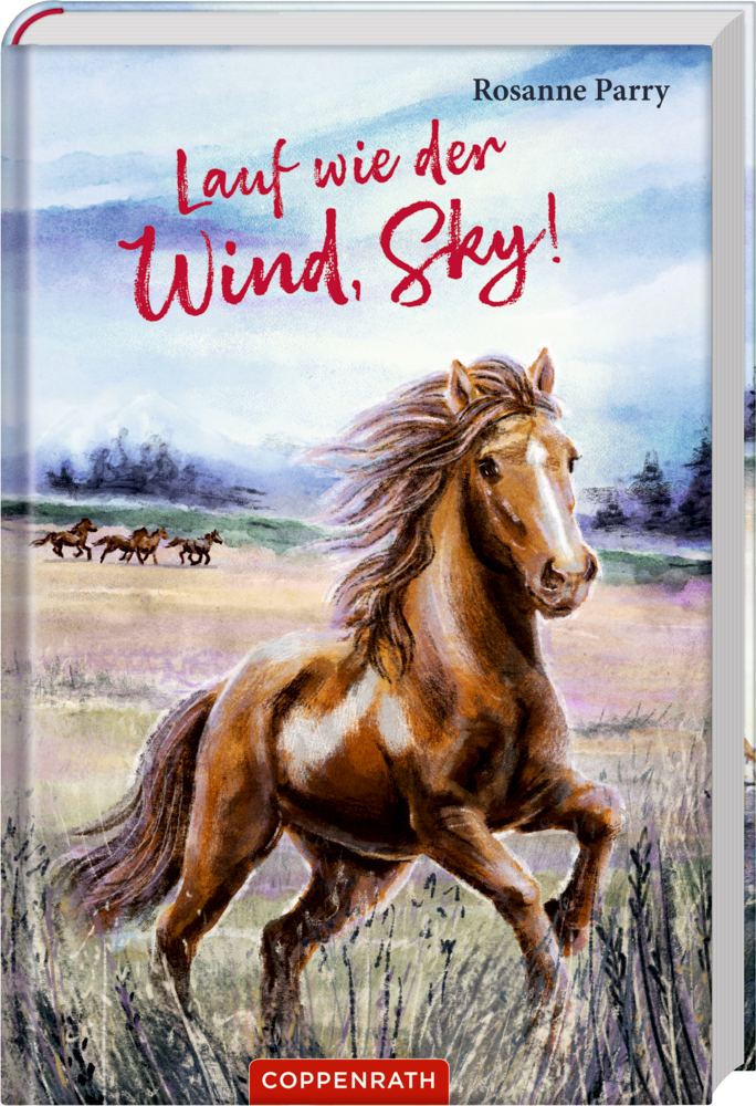 Ein braunes Pferd läuft auf einer Wiese, andere Pferde folgen ihm, der Buchtitel lautet "Lauf wie der Wind, Sky!".