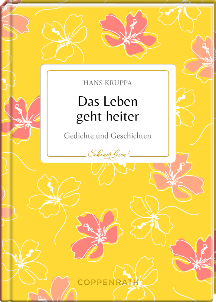 Schöner lesen! No. 21: Das Leben geht heiter (Kruppa)