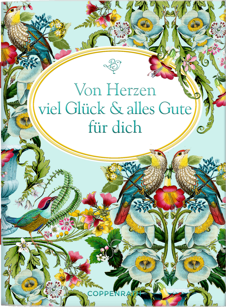 Schöne Grüße: Von Herzen viel Glück & alles Gute für dich (Behr) Bunte Vögel und Blumen umrahmen den Titel "Von Herzen viel Glück & alles Gute für dich" auf einem dekorativem Cover.