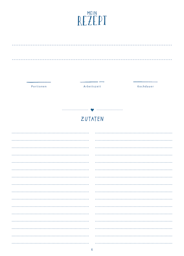 Minimalistische Rezeptvorlage: Zeilen für Titel, Portionen, Vorbereitungszeit, Kochzeit und Zutaten.
