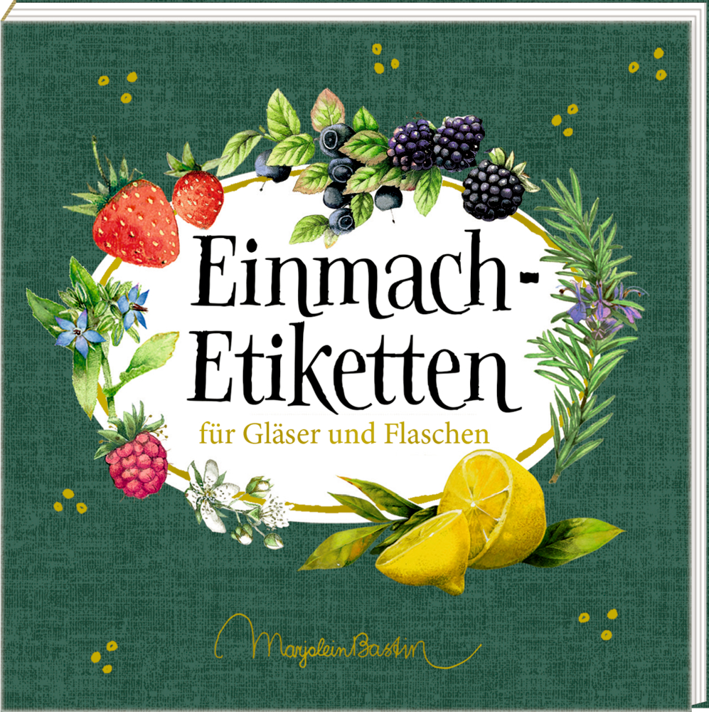 Etikettenbüchlein: Einmach-Etiketten - M. Bastin (GartenLiebe)