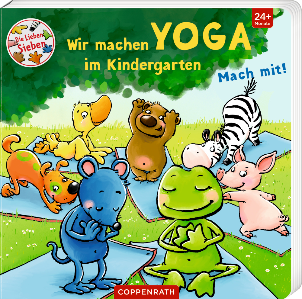 Wir machen Yoga im Kindergarten (Die Lieben Sieben)
