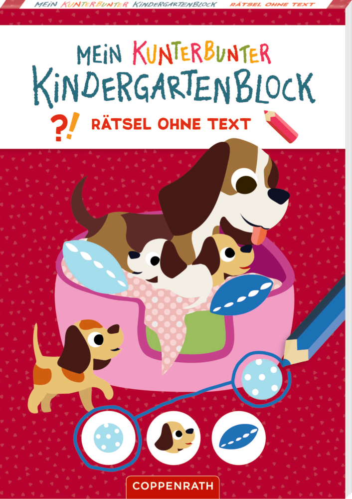 Mein kunterbunter Kindergartenblock: Rätsel ohne Text - Lieblingstiere Verspielte Welpen im Körbchen mit Bällen zieren das bunte Cover eines Kinder-Rätselbuchs.