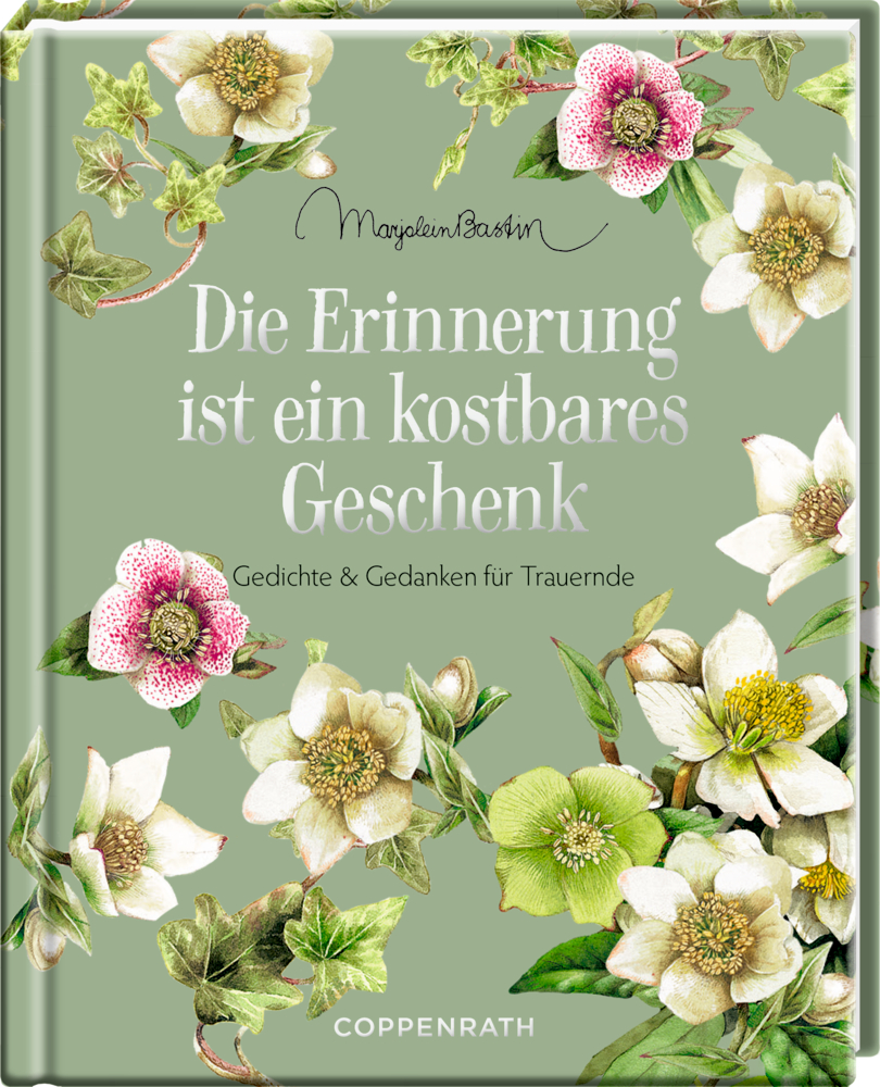 Die Erinnerung ist ein kostbares Geschenk (M. Bastin) Die Erinnerung ist ein kostbares Geschenk (M. Bastin)