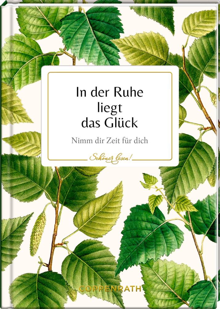 Schöner lesen! No. 1: In der Ruhe liegt das Glück
