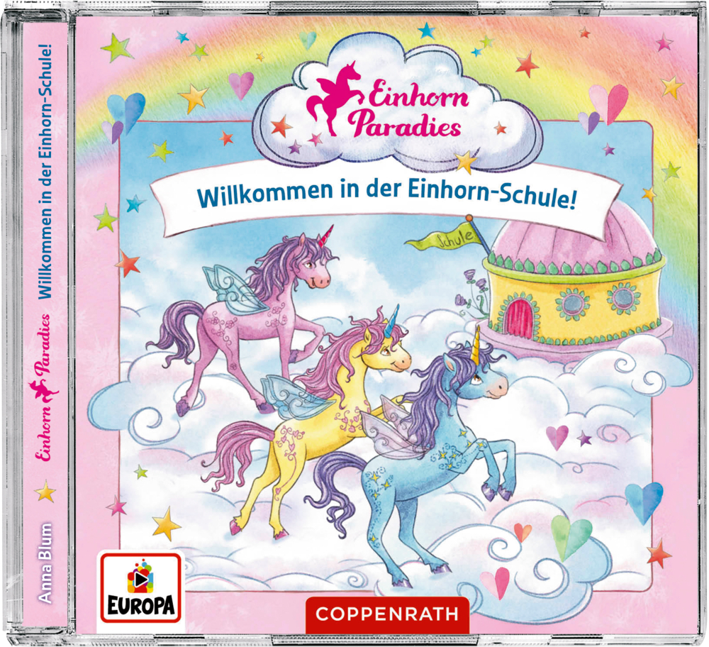 CD Hörspiel: Einhorn-Paradies Drei bunte Einhörner nähern sich einer Zauberschule unter einem Regenbogen und Wolken, mit dem Text „Einhorn Paradies“.