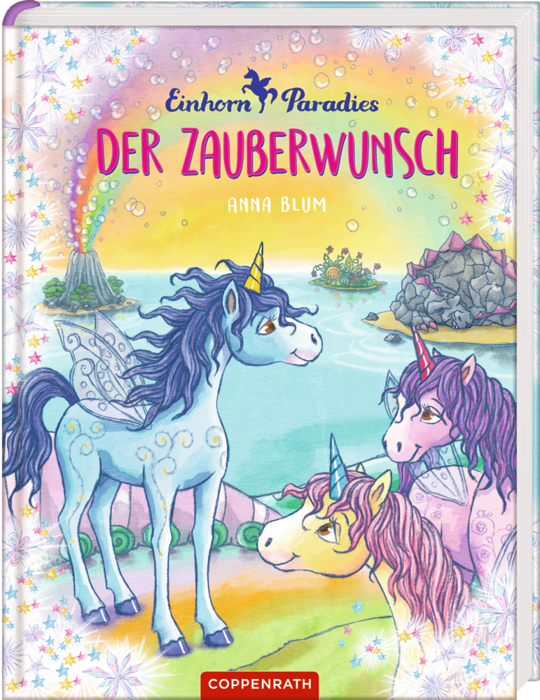 Einhorn-Paradies (Bd. 1) Farbenfrohes Cover von „Der Zauberwunsch“ mit drei Einhörnern am Meer, einem Vulkan und einem Regenbogen im Hintergrund.