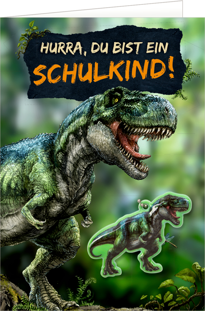 Grußkarte – Hurra, du bist ein Schulkind! T. Rex mit Text „Hurra, du bist ein Schulkind!“.