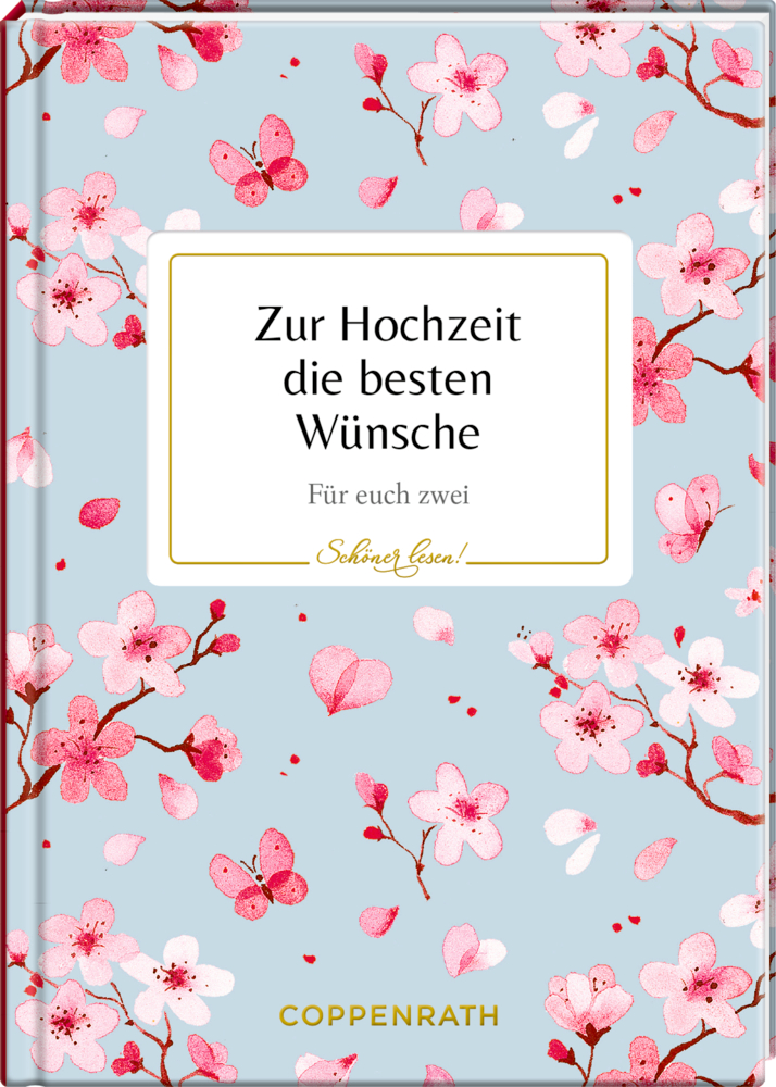 Schöner lesen! No. 12: Zur Hochzeit die besten Wünsche Schöner lesen! No. 12: Zur Hochzeit die besten Wünsche