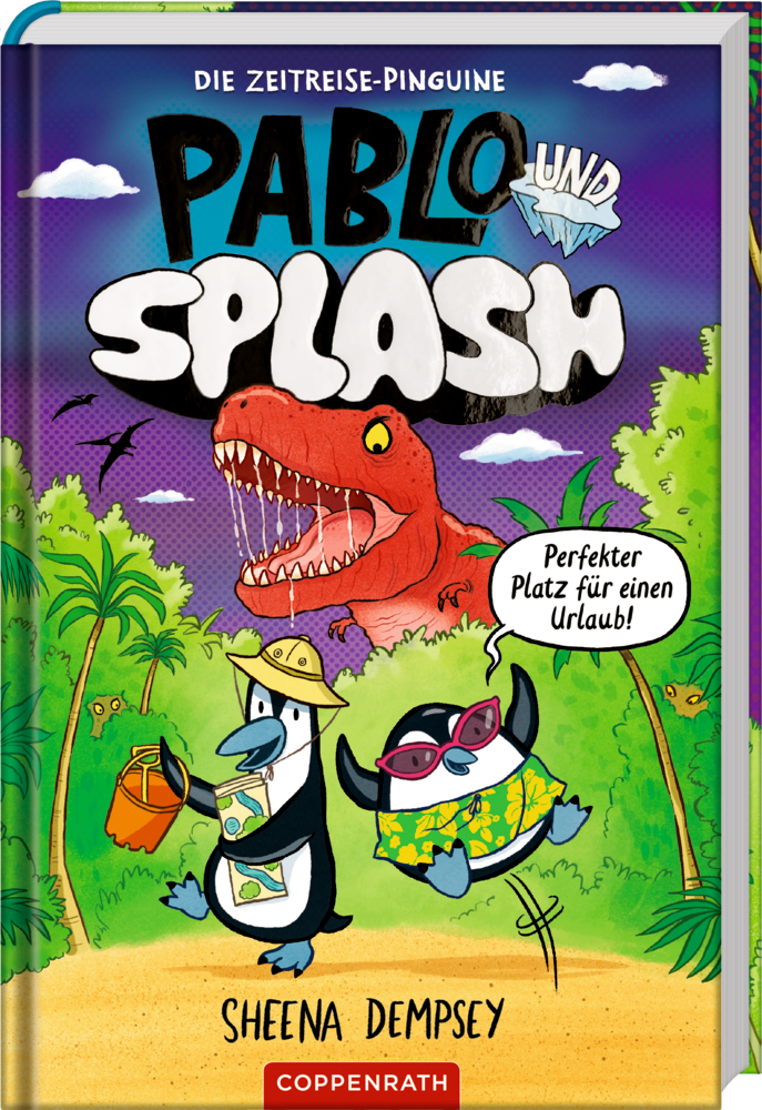Pablo & Splash (Bd.1) - Die Zeitreise-Pinguine Buchcover mit zwei Pinguinen in Urlaubsoutfits vor Palmen. Dahinter taucht ein großer roter T-Rex auf.