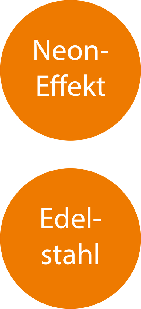 Zwei orangefarbene Kreise mit weißer Schrift: Neon-Effekt und Edelstahl auf weißem Hintergrund.