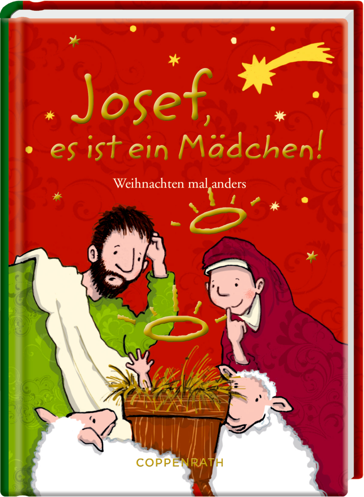 Heitere Geschichten: Josef, es ist ein Mädchen! (Neuausgabe) Buchcover: Josef, Maria und Schafe stehen an der Krippe; Titelschriftzug „Josef, es ist ein Mädchen!“.