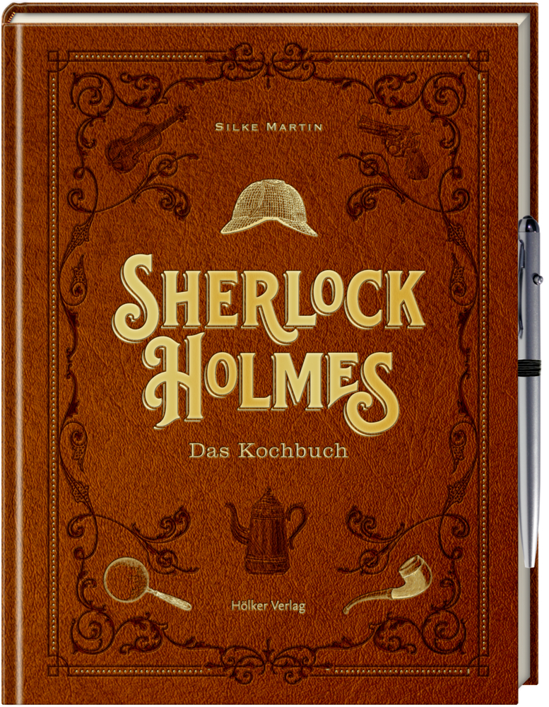 Sherlock Holmes - Das Kochbuch Kochbuch „Sherlock Holmes Das Kochbuch“ aus braunem Leder mit Illustrationen im viktorianischen Stil.