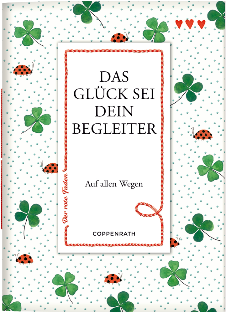 Buchcover mit Marienkäfern, Kleeblättern und dem Titel „DAS GLÜCK SEI DEIN BEGLEITER“.