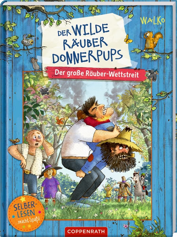 Der wilde Räuber Donnerpups (Leseanfänger, Bd. 2) - Der große Räuber-Wettstreit Illustrierter Buchumschlag ein Mann trägt einen anderen Mann auf seinem Rücken in einem Wald mit Tieren und dem Titel "Der wilde Räuber Donnerpups".