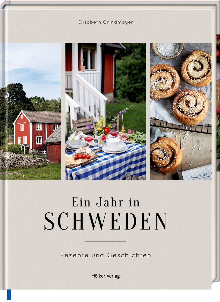 Ein Jahr in Schweden - Rezepte und Geschichten