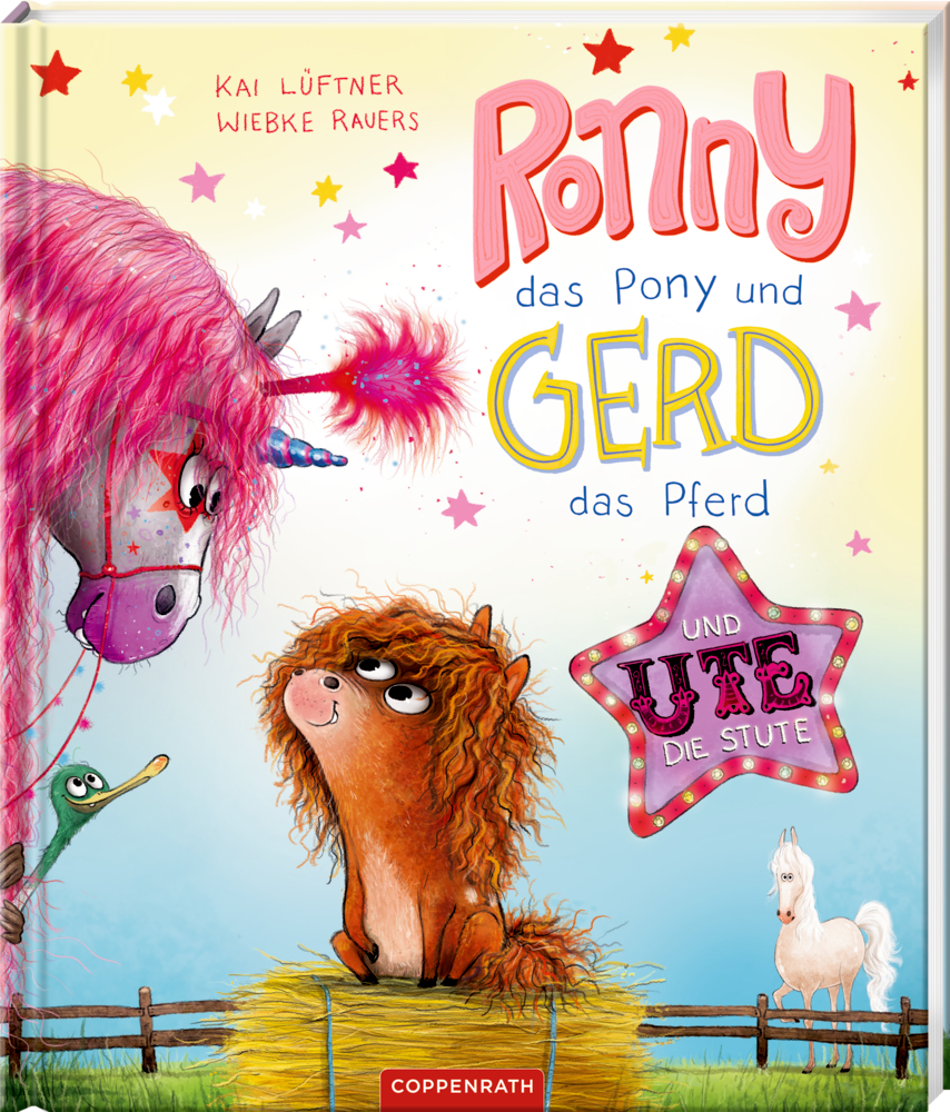 Ronny, das Pony (Bd.3) und Gerd, das Pferd, und Ute, die Stute