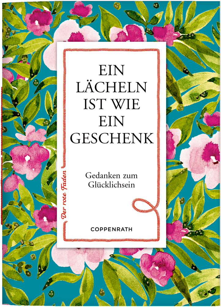Der rote Faden No.55: Ein Lächeln ist wie ein Geschenk Buchcover: Weiße Box mit dem Titelschriftzug, umgeben von leuchtenden Blumen auf violettem Hintergrund.