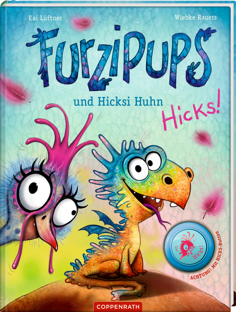 Furzipups (Bd.2) und Hicksi Huhn Buntes Kinderbuchcover mit einem überraschten rosa Huhn und einem lächelnden blaugrünen Dinosaurier.