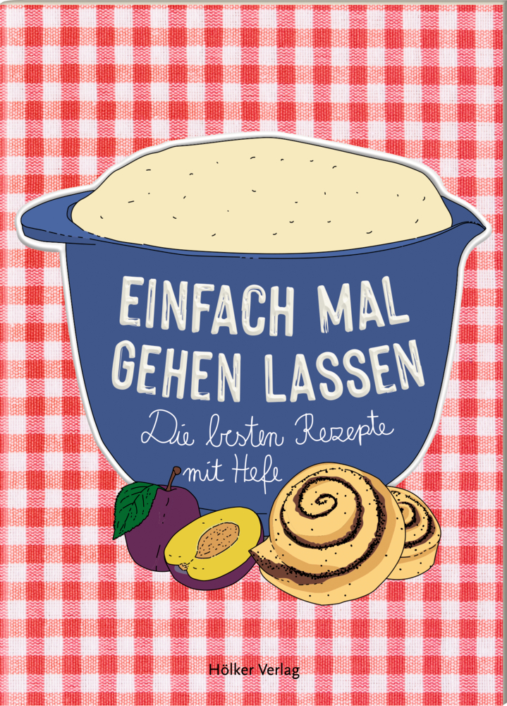 Der kl. Küchenfreund: Einfach mal gehen lassen (Hefe)