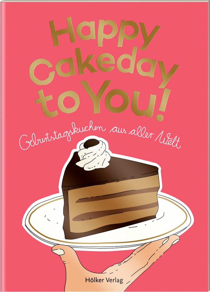 Der kleine Küchenfreund: Happy Cakeday to you!