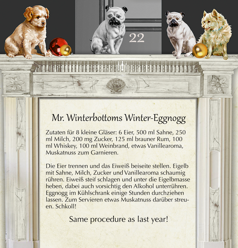 Marmorkaminsims mit Hundefiguren, Weihnachtsschmuck und Mr. Winterbottoms Winter-Eierlikör-Rezept.