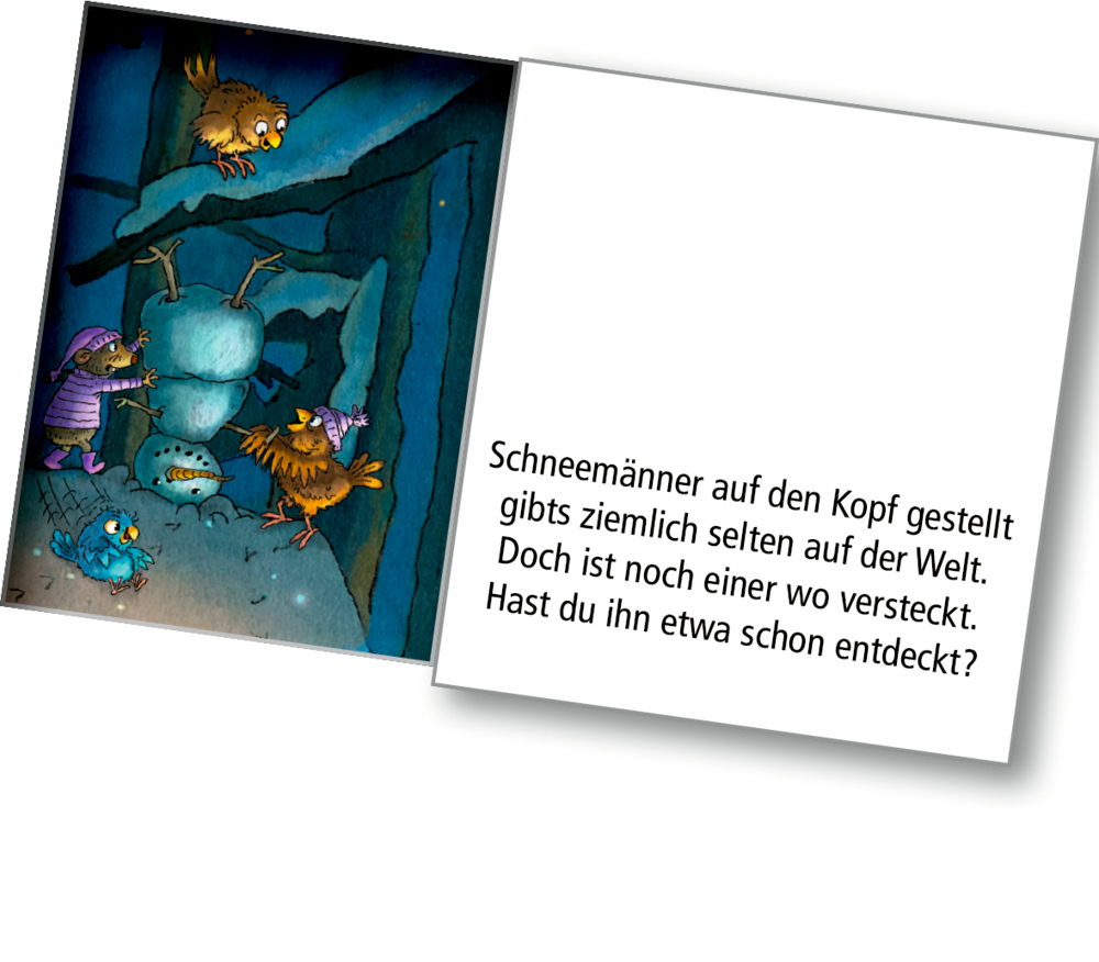 Gezeichnete Tiere entdecken einen umgedrehten Schneemann; Reim erklärt die Szene.