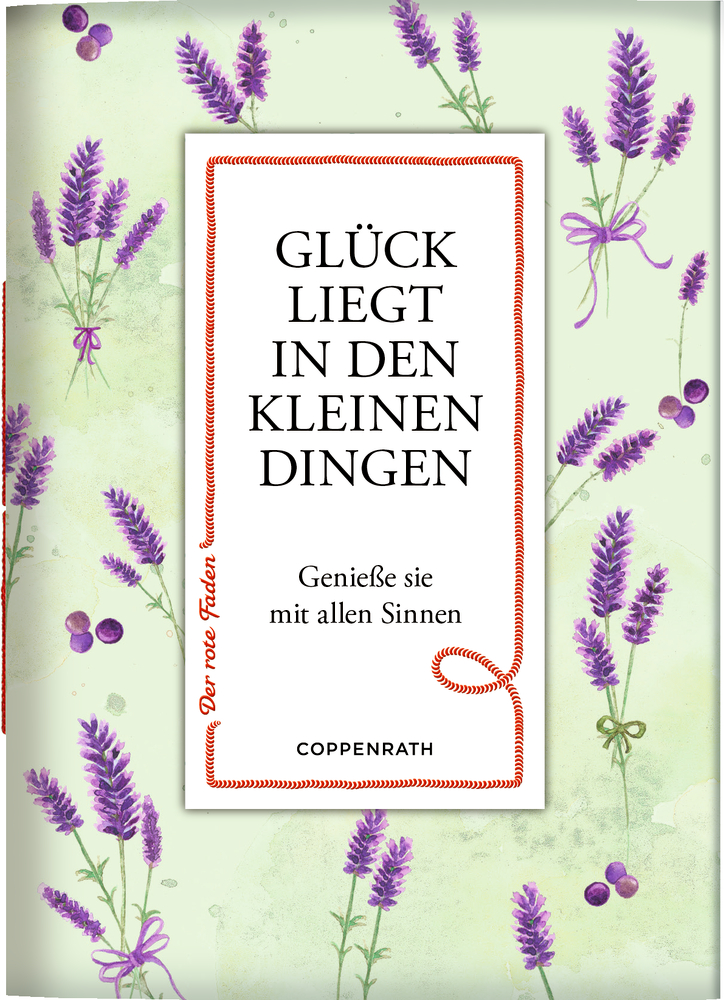 Buchcover mit hellgrünem Hintergrund, Lavendelblüten, Text: Glück liegt in den kleinen Dingen.