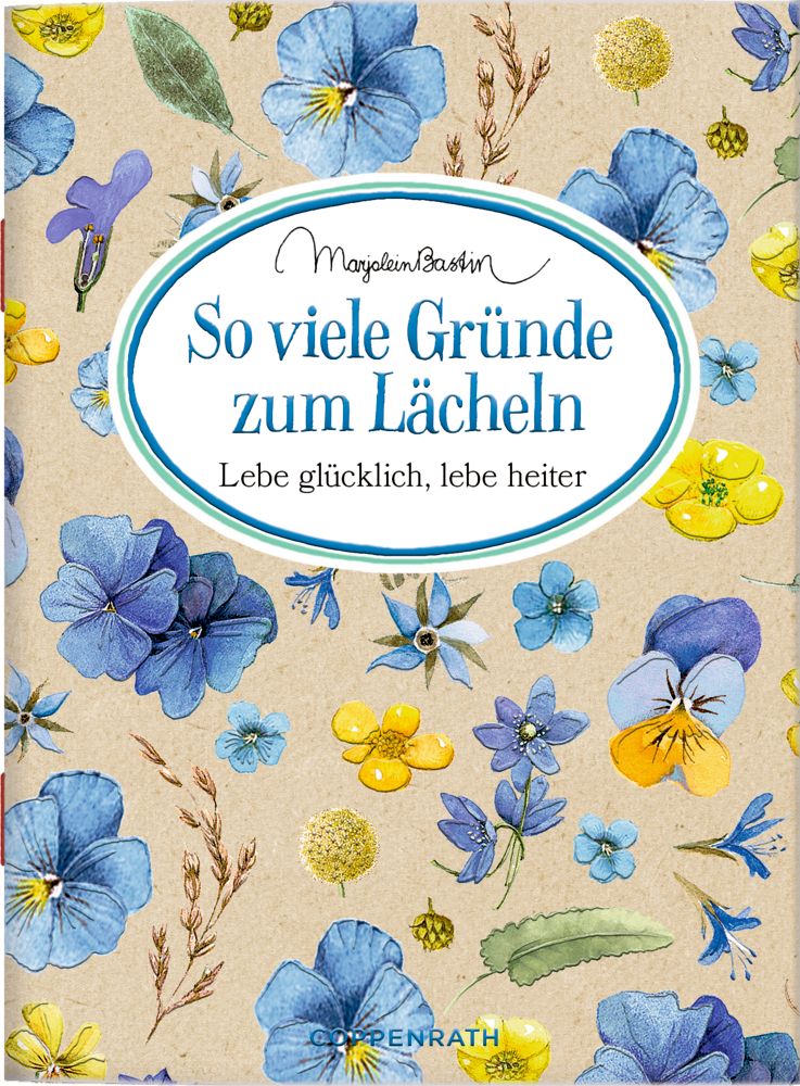 Schöne Grüße: So viele Gründe zum Lächeln (M. Bastin)