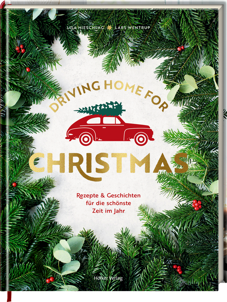 Driving Home for Christmas - Rezepte & Geschichten