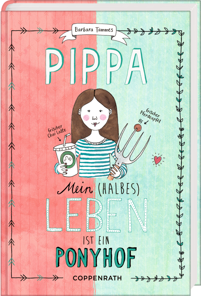 Pippa (Bd. 1) - Mein (halbes) Leben ist ein Ponyhof