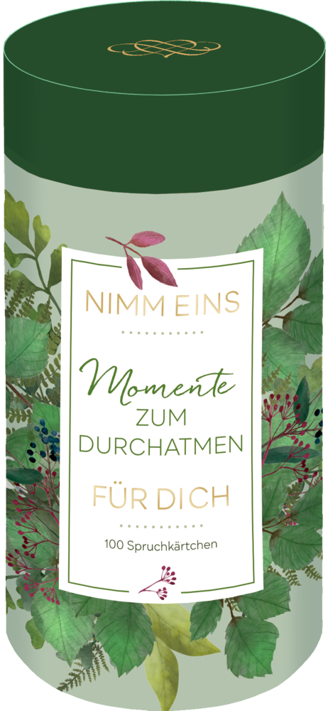 Sprüchedose: Nimm eins! Momente zum Durchatmen für dich