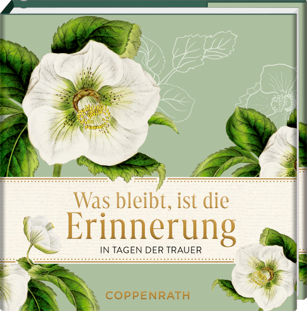 BiblioPhilia: Was bleibt, ist die Erinnerung (Trauer) Buchcover mit weißen Blumen, grüne Blätter und dem Titel: „Was bleibt, ist die Erinnerung“.