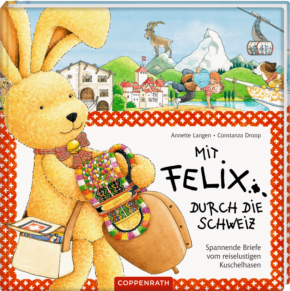 Mit Felix durch die Schweiz Buchcover mit dem Hasen Felix, der mit Postkarten und Koffer durch die Schweiz reist.