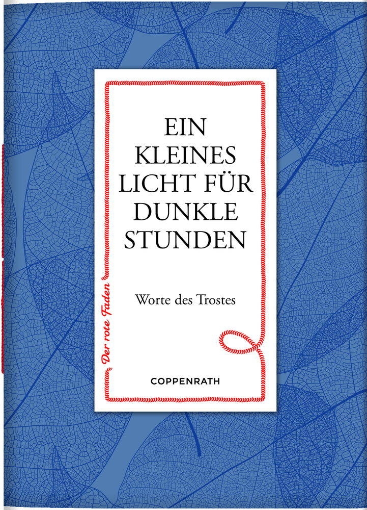 Der rote Faden No.8: Ein kleines Licht für dunkle Stunden