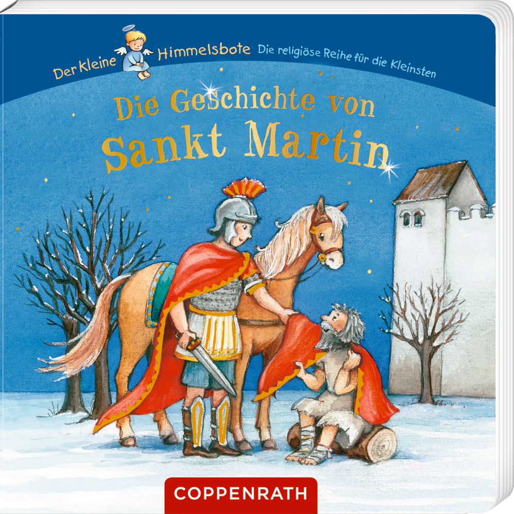 An einem verschneiten Tag teilt ein Ritter in Rüstung seinen roten Umhang mit einem Bettler vor einem weißen Turm, auf dem Cover von "Die Geschichte von Sankt Martin".