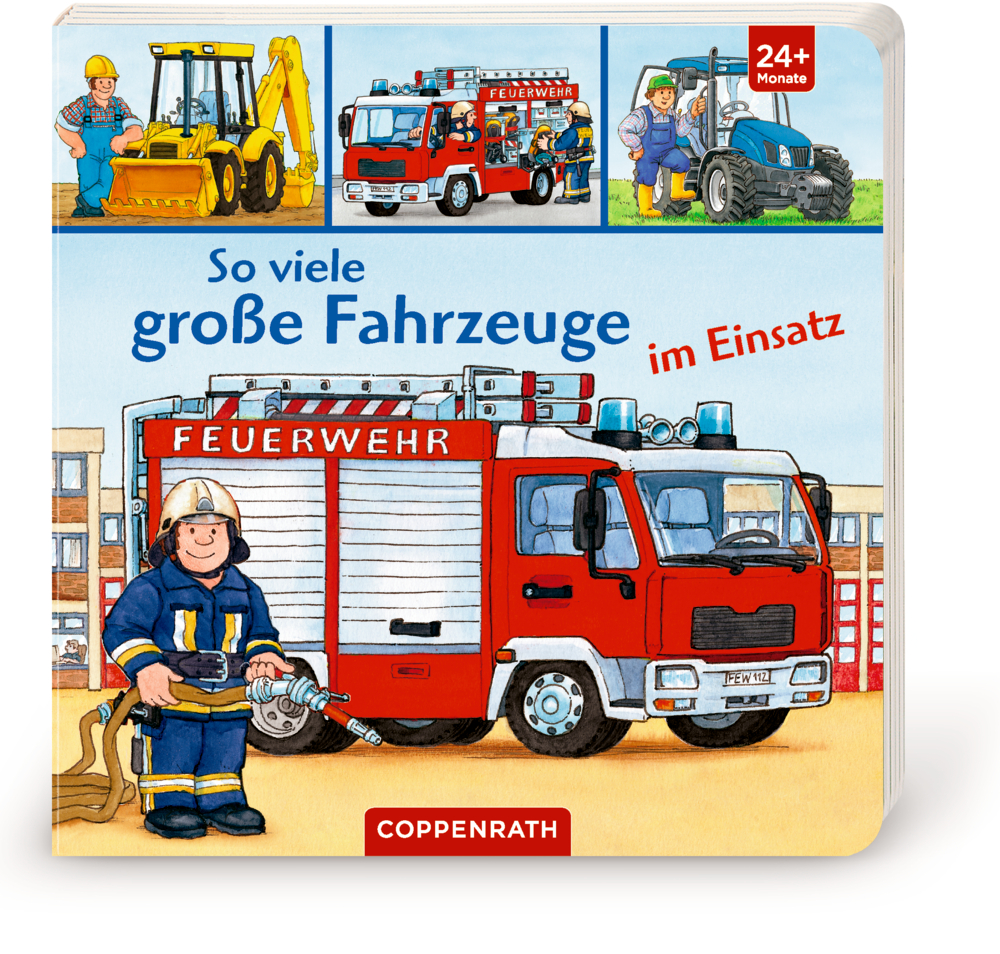 So viele große Fahrzeuge im Einsatz  Kinderbuchcover mit illustriertem Feuerwehrauto, Feuerwehrmann, Bagger, Traktor und Menschen bei der Arbeit.