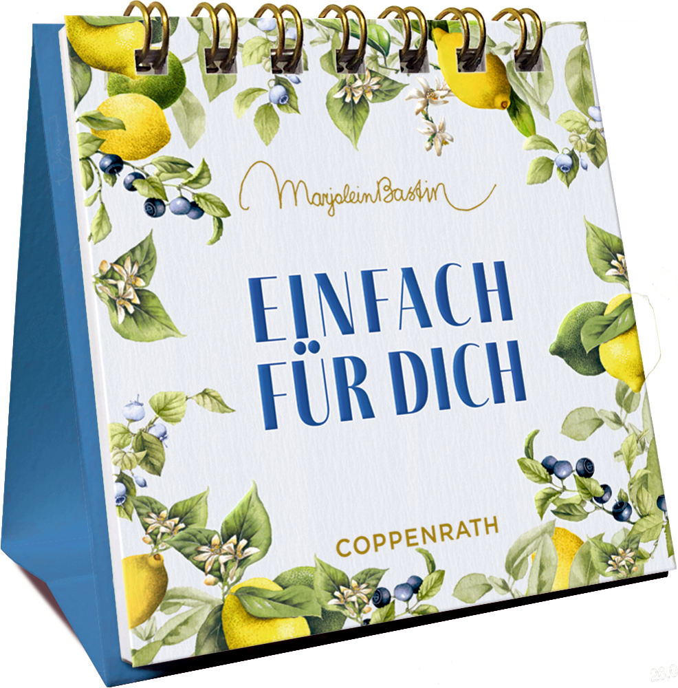 Ein Tischkalender mit Blumen, Zitronen und Blaubeeren. Titel: Einfach für dich, Coppenrath-Logo.