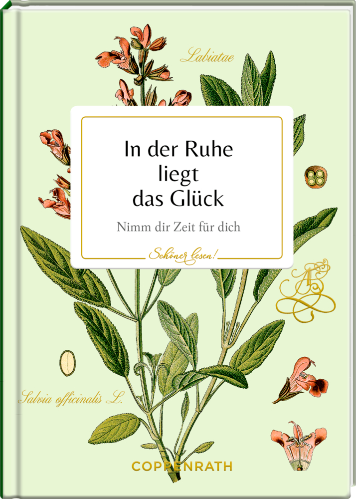 Schöner lesen! No.48: In der Ruhe liegt das Glück (AUGUSTINA) Buchcover mit illustriertem Salbei, Titel "In der Ruhe liegt das Glück" und Goldrand auf hellgrünem Hintergrund.