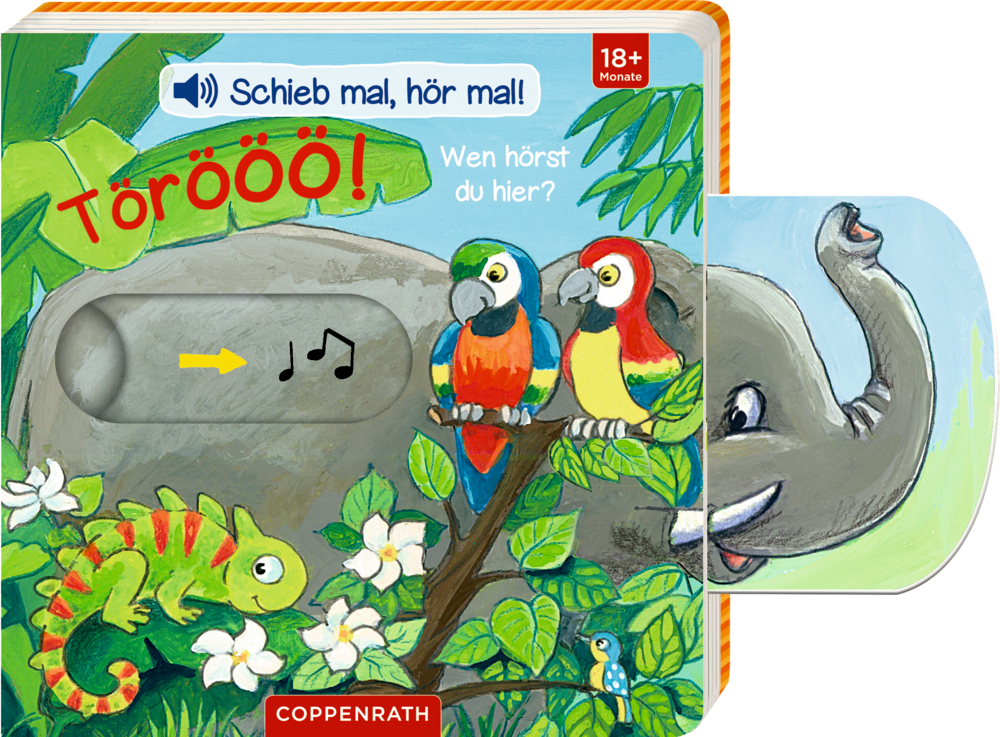 Schieb mal, hör mal!: Törööö! Wen hörst du hier? Lebendiges Kinderbuchcover mit Papageien, einem Elefanten, einem Chamäleon und Blumen in einer üppigen Dschungelszene.