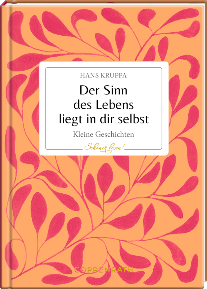 Schöner lesen! No. 31: Der Sinn des Lebens liegt in dir selbst (Kruppa)