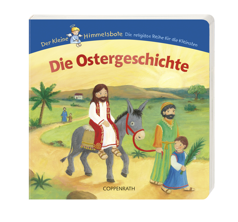 Die Ostergeschichte (Der kleine Himmelsbote)