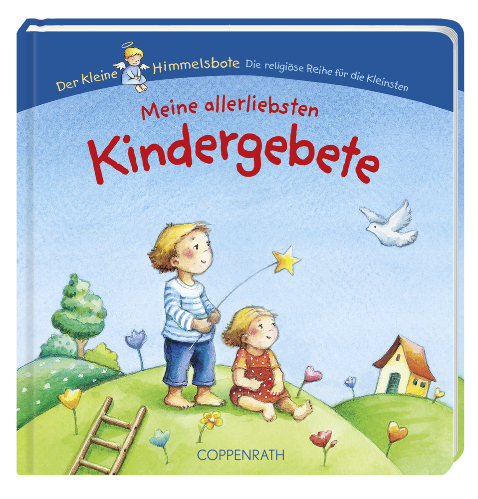 Meine allerliebsten Kindergebete (Der kl. Himmelsbote) Zwei Kinder auf der Wiese mit einer Taube und einem Haus; Einband eines Kindergebetbuchs.