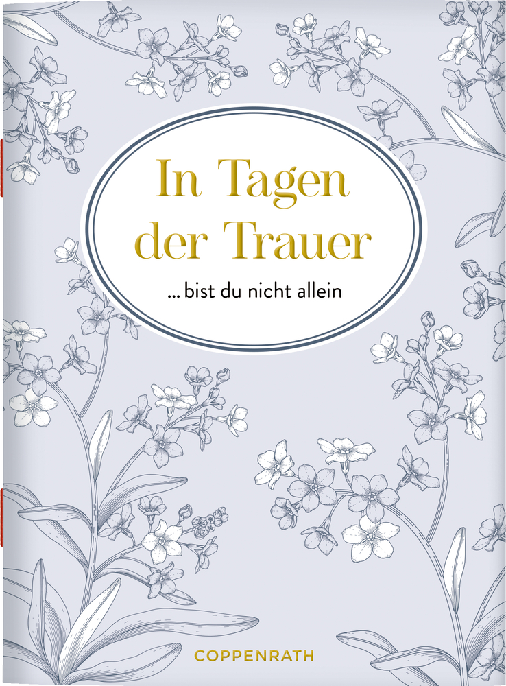 Buchcover mit Blumenzeichnungen und Text: In Tagen der Trauer ...bist du nicht allein auf pastellfarbenem Hintergrund.