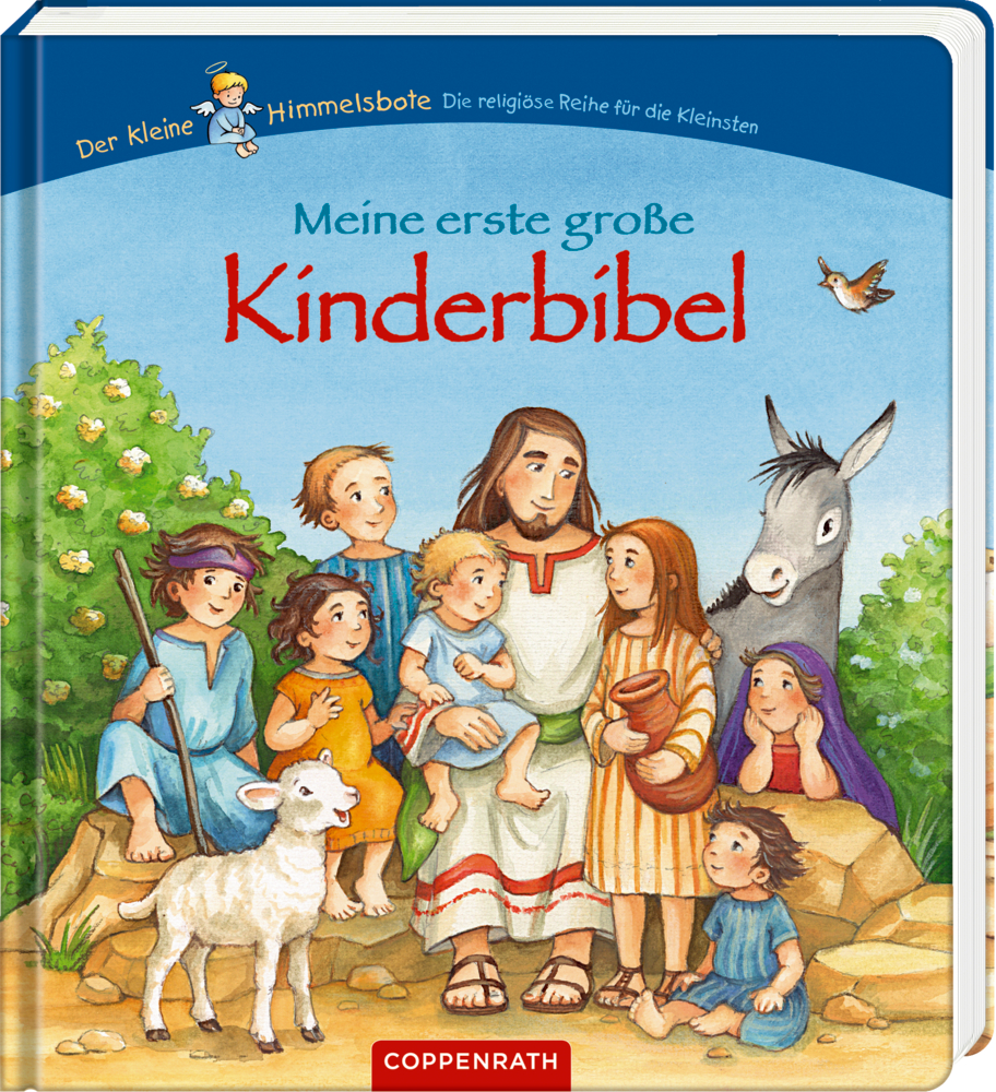 Meine erste große Kinderbibel (Der kleine Himmelsbote) Jesus sitzt mit lächelnden Kindern, einem Esel und einem Vogel auf dem Einband der Kinderbibel.